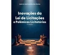 Inovações Da Lei De Licitações E Polêmicas Licitatórias (ebook)