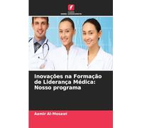 Inovações na Formação de Liderança Médica: Nosso programa