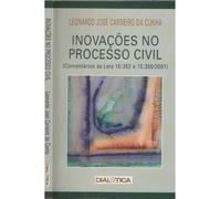 Inovacoes No Processo Civil - Comentarios As Leis 10.352 E 10.358/2001