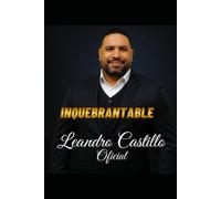 Inquebrantable: Testimonio de fe.