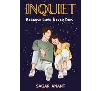 INQUIET: Because Love Never Dies