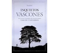 Inquietos vascones: Relatos viajeros de escritores vascos y navarros (Literatura ficción)