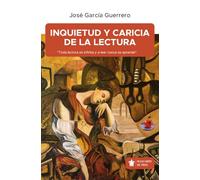 Inquietud y caricia de la lectura: Sobre bibliotecas, libros y lectura en contextos educativos (Mascarón no ficción)