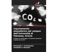Inquinamento atmosferico nel campus dell'Università di Patrasso, Grecia: Dettagli sul monitoraggio e valutazione dei dati per il periodo 2012-2013