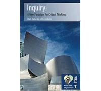 Inquiry: A New Paradigm for Critical Thinking (Windsor Studies in Argumentation)