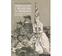 Inquisición Y Hechicería En Andalucía