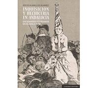Inquisición Y Hechicería En Andalucía