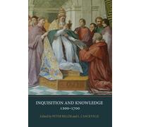 Inquisition and Knowledge, 1200-1700: 10 (Heresy and Inquisition in the Middle Ages)