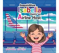 Inquisitive Isabella: Meets an Airline Host