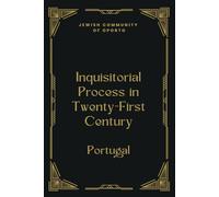 Inquisitorial Process in Twenty-First Century: Portugal