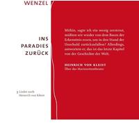 Ins Paradies zurück: 3 Lieder nach Heinrich von Kleist