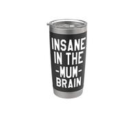 Insane In The Mum Brain Hip Hop Music Mothers Day Vaso térmico de acero inoxidable de doble pared