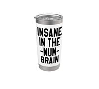 Insane In The Mum Brain Hip Hop Music Mothers Day Vaso térmico de acero inoxidable de doble pared