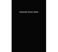 Insanely Great Ideas: College Ruled Lined Notebook for Coworkers