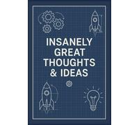 Insanely Great Thoughts & Ideas: 6 x 9 Blank Lined Notebook Journal - Funny Saying Gag Gift for Office, Coworkers, Boss, Employees, Adults