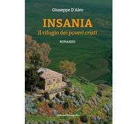 Insania. Il rifugio dei poveri cristi (Narrativa)