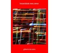 Insanidade Meu Amor (ebook)