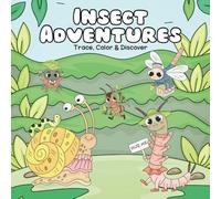 Insect Adventures: Trace, Color & Discover! Fun Activity Book for Kids Ages 3-8