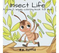 Insect Life: A cute & wiggly coloring book for kids