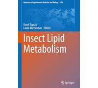 Insect Lipid Metabolism: 1494 (Advances in Experimental Medicine and Biology, 1494)
