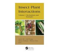 Insect-Plant Interactions: Volume 2: Mechanisms and Strategies