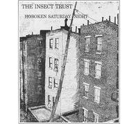 Insect Trust - Hoboken Saturday Night