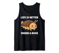 Insect Woodlice Quote Pill Bug Life is Better Under a Rock Camiseta sin Mangas