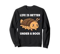 Insect Woodlice Quote Pill Bug Life is Better Under a Rock Sudadera