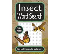 Insect Word Search Puzzle Book: Easy to Read Word Searches about Insects, Arachnids, and More | 55+ puzzles | Great for Free Time, Holidays and Vacations