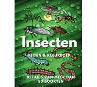 Insecten: feiten en kleurboek: Doeboek voor kinderen van 2 tot 16 jaar (Dierenfeiten & Kleuren)