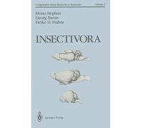 Insectivora: With a Stereotaxic Atlas of the Hedgehog Brain: 1 (Comparative Brain Research in Mammals)