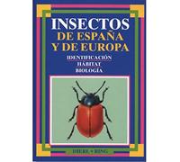 INSECTOS DE ESPAÑA Y DE EUROPA (GUIAS DEL NATURALISTA-INSECTOS Y ARACNIDOS)