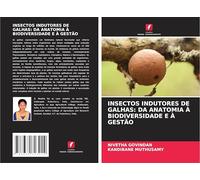 INSECTOS INDUTORES DE GALHAS: DA ANATOMIA À BIODIVERSIDADE E À GESTÃO