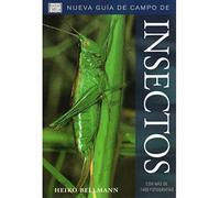 INSECTOS. NUEVA GUIA DE CAMPO (GUIAS DEL NATURALISTA-INSECTOS Y ARACNIDOS)