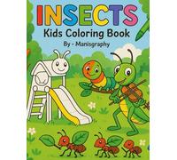 INSECTS: A Fun and Easy Coloring Book for Kids Ages 3-6