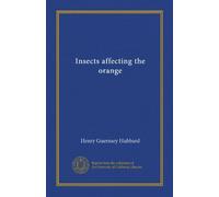 Insects affecting the orange (Vol-1)