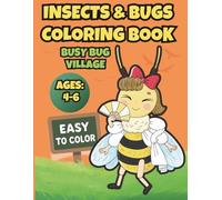 Insects and Bugs Coloring Book for Kids: Fun Bug Village with Musical Instruments and Daily Activities - Easy Scenery Pages for Toddlers and Preschoolers Ages 4-6