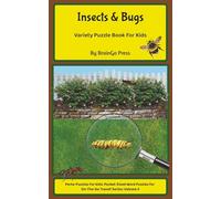 Insects and Bugs: Variety Puzzle Book For Kids (Porta-Puzzles For Kids: Pocket-Sized Word Puzzles For On-The-Go Travel!)