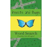 Insects and Bugs Word Search: Word Search about Bugs, Bug names, Insects and more | 6x9 inches, 106 pages, 50+ puzzles to solve | Great for vacations, road trips, or plane rides and as gifts