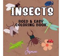 Insects: Bold and Easy Coloring Book