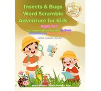 Insects & Bugs Word Scramble Adventure for Kids: Fun Nature Word Puzzles to Grow Vocabulary and Observation Skills (Bright Brain Word Scramble Adventures)