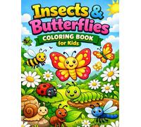 Insects & Butterflies Coloring Book for Kids: 50 Cute and Easy Bug and Butterfly Coloring Pages for Fun, Learning, and Creativity