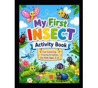 Insects Coloring & Activity Book for Kids Ages 3-6: Fun Coloring, Tracing & Learning Activities for Toddlers and Preschoolers