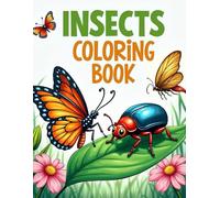 Insects Coloring Book: 50 Cute Bug Designs for All Ages