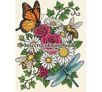 Insects Coloring Book for Kids: A Fun and Easy Collection of Cute Bugs, Butterflies, and Bees with Bold and Simple Designs for Little Artists