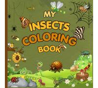 Insects Coloring Book for Kids: A-Z Alphabet Trace and Learn | Fun Coloring Pages of Bugs, Bees, and Butterflies: 32 Fun Coloring Sheets with ... for Toddlers and Preschoolers (Ages 5-10)