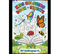 Insects Coloring Book for Kids Ages 3-6: Fun and Easy Bug Coloring Pages for Toddlers and Preschool Kids | Cute and Simple Insects for Boys and Girls
