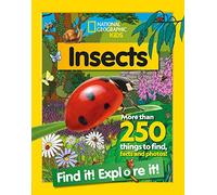Insects Find it! Explore it!: More than 250 things to find, facts and photos! (National Geographic Kids)