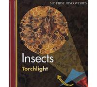 Insects (My First Discoveries,My First Discoveries/Torchlight)