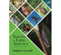 Insects of Latin America: A photographic Guide